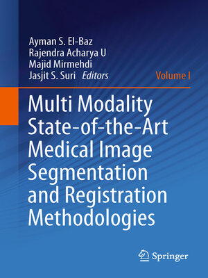cover image of Multi Modality State-of-the-Art Medical Image Segmentation and Registration Methodologies